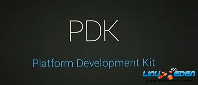 introduction of PDK in GOOGLE IO