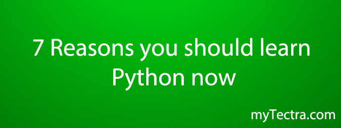 7 个你现在就该学习 Python 的理由