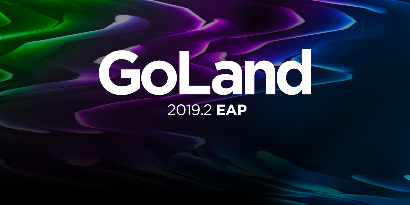 GoLand 2019.2 EAP 发布，Go 语言集成开发环境