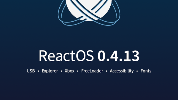 ReactOS 0.4.13 发布，Windows 系统的开源替代方案