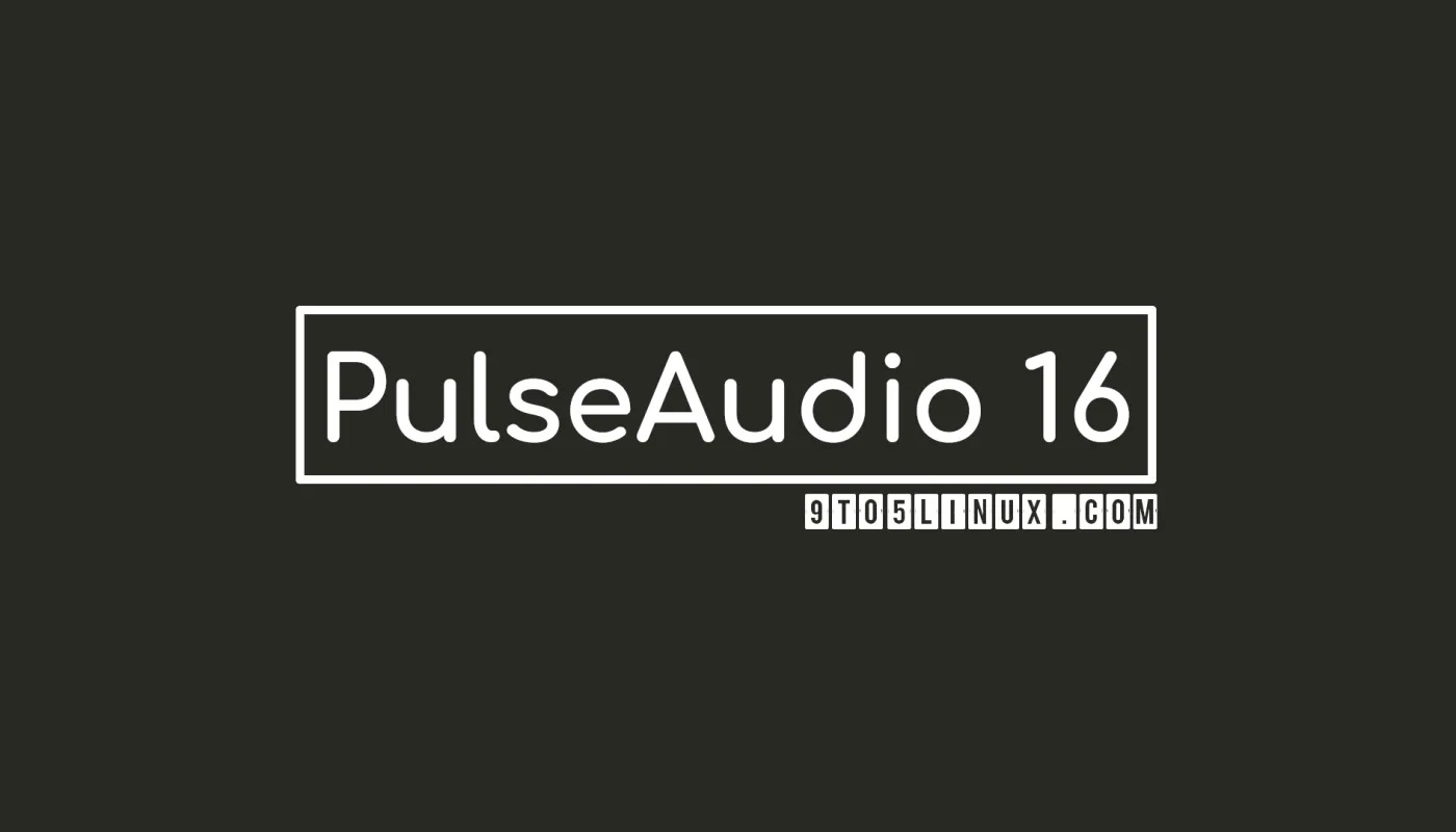 PulseAudio 16 发布，蓝牙改进，RTP 模块支持 Opus