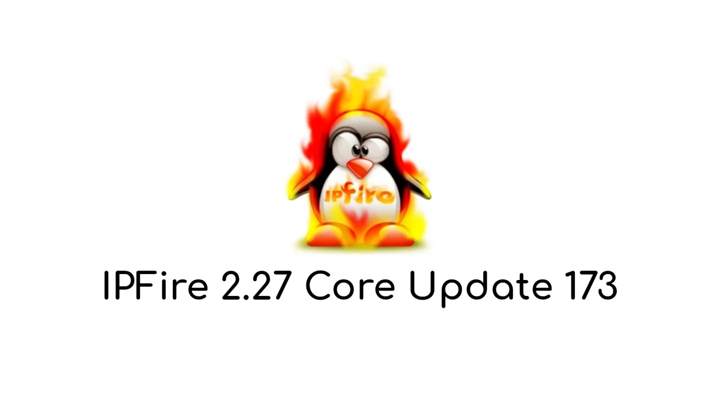 IPFire加固的Linux防火墙发行版现在由Linux Kernel 6.1 LTS提供支持