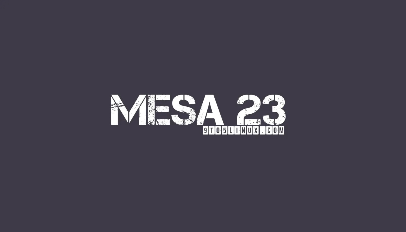 Mesa 23图形堆栈发布，支持Radeon内存显象器，《古墓丽影》的修复。