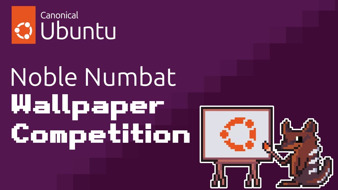 Ubuntu 24.04 LTS "高贵的 Numbat "壁纸大赛开始征集作品