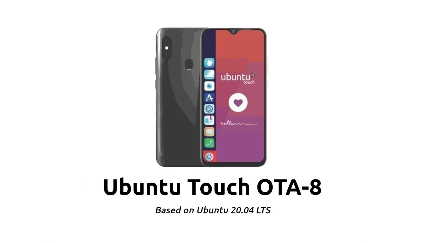 Ubuntu Touch OTA-8 发布，为 Volla 手机用户提供 VoLTE 支持